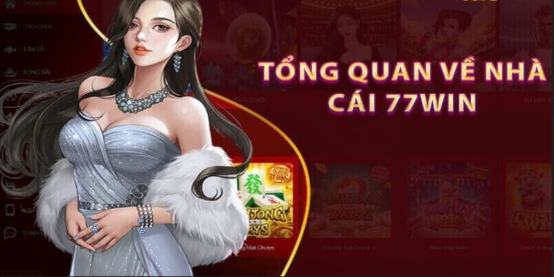 77WIN là thương hiệu uy tín hàng đầu bạn không nên bỏ qua